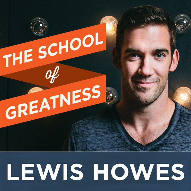 Lewis Howes School Of Greatness